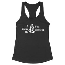 Load image into Gallery viewer, I Wake Up I'm Winning | Women's